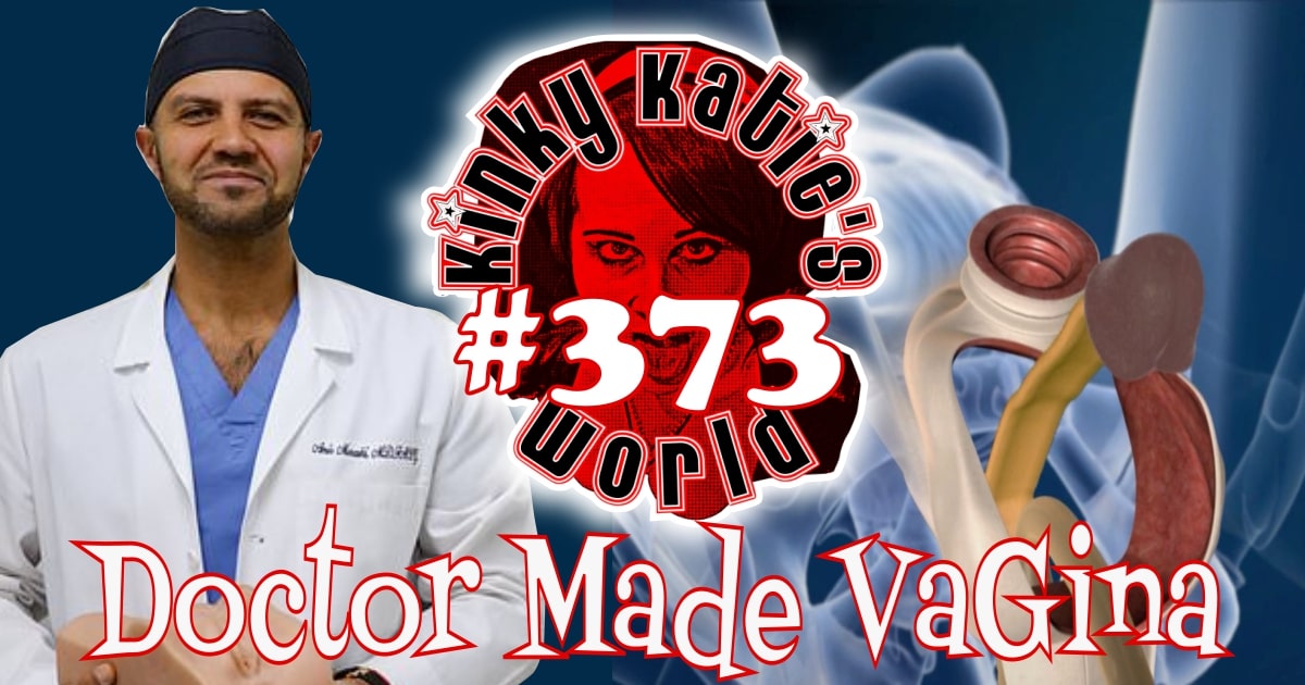 You are currently viewing #373 – Doctor Made Vagina