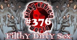 Read more about the article #376 – Filthy Dirty Sex