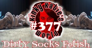 Read more about the article #377 – Dirty Socks Fetish