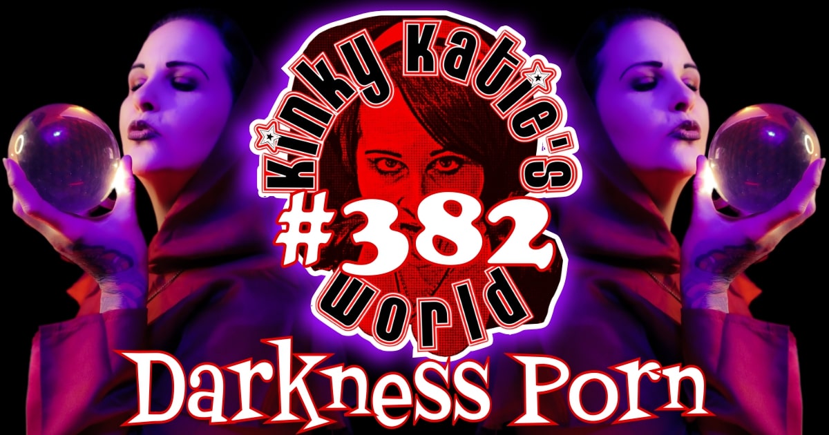 You are currently viewing #382 – Darkness Porn