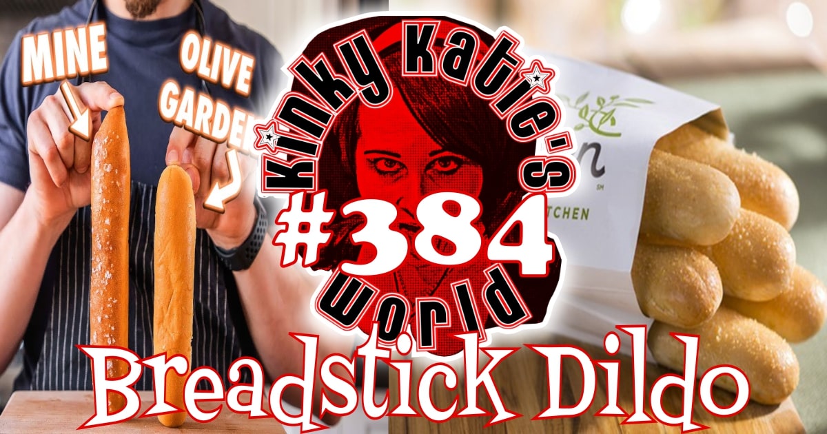 You are currently viewing #384 – Breadstick Dildo