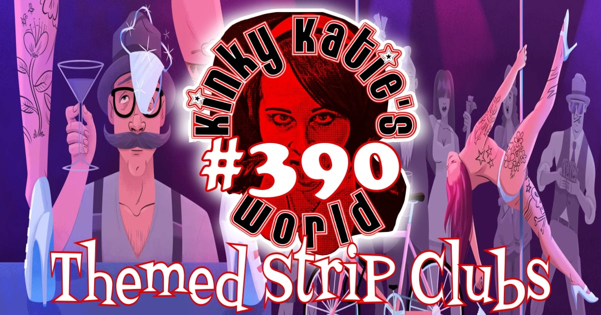 You are currently viewing #390 – Themed Strip Clubs