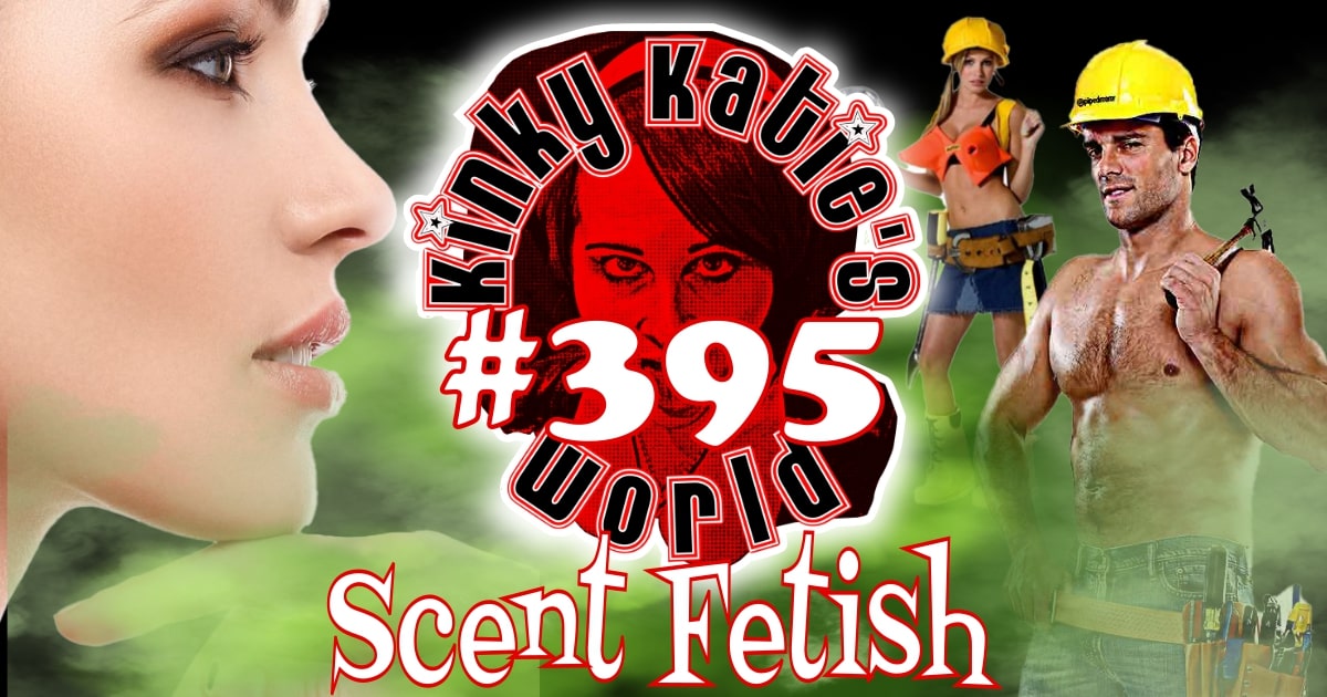 You are currently viewing #395 – Scent Fetish