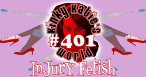 Read more about the article #401 – Injury Fetish