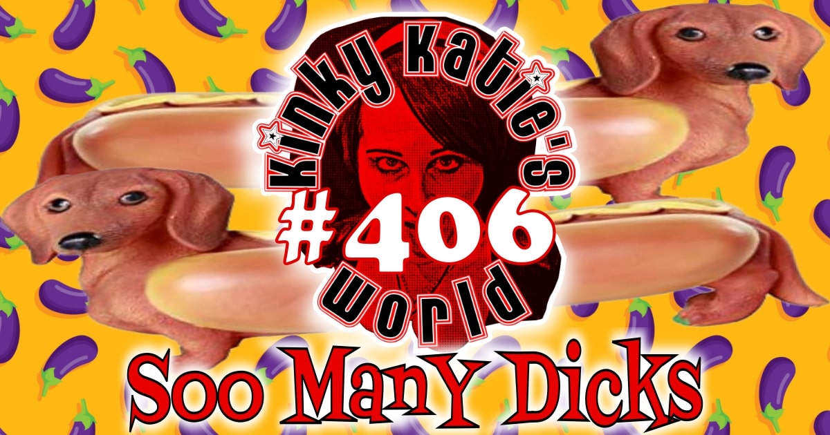 You are currently viewing #406 – Soo Many Dicks