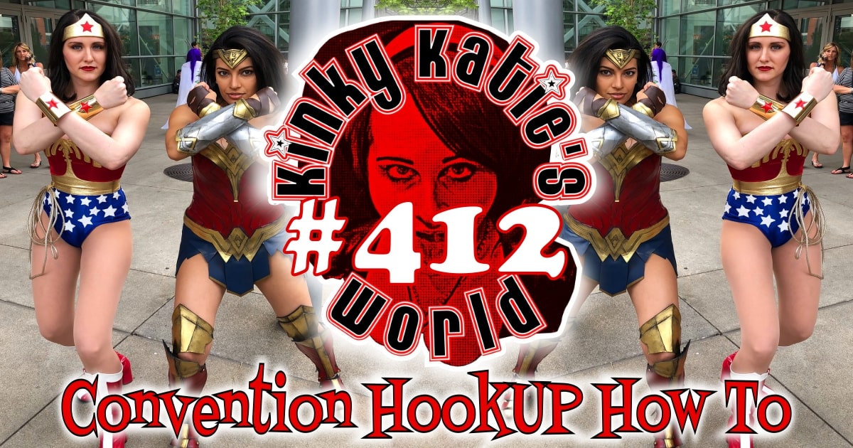 You are currently viewing #412 – Convention HookUp How To