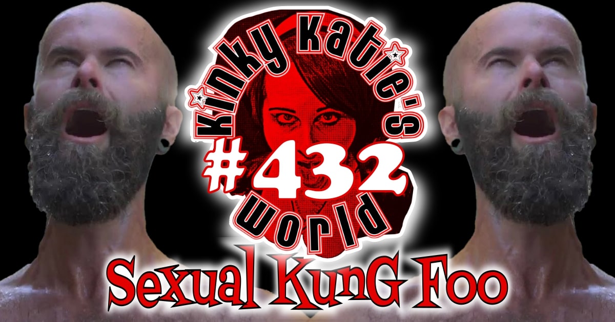 You are currently viewing #432 – Sexual Kung Foo