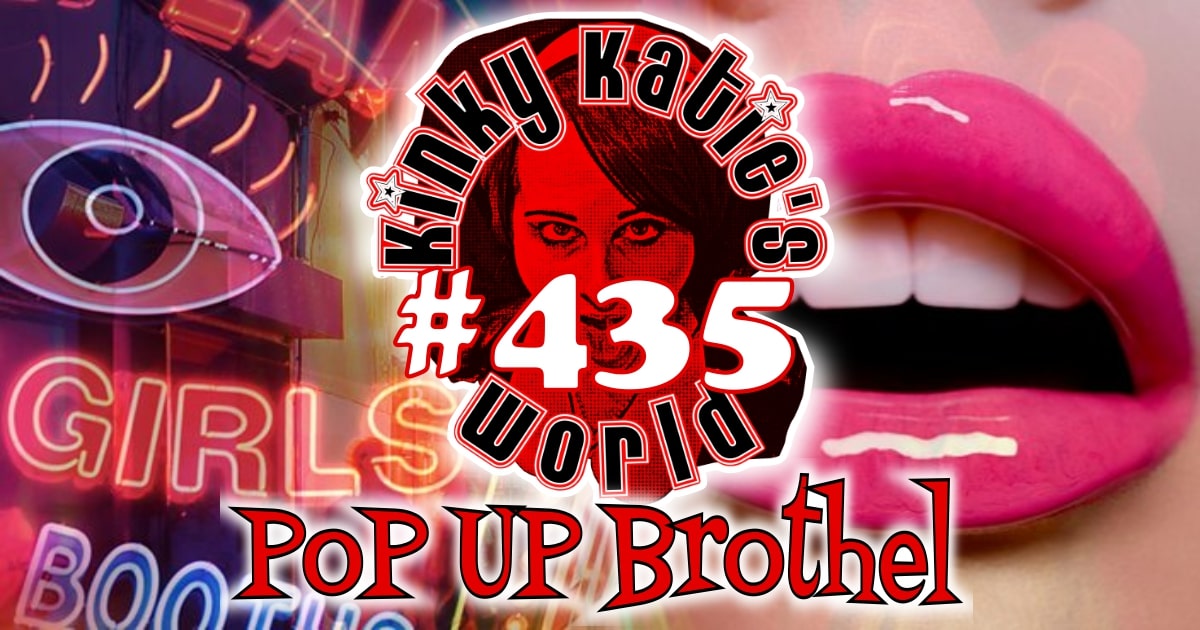 You are currently viewing #435 – Pop Up Brothel