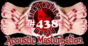 Read more about the article #438 – Acoustic Masturbation