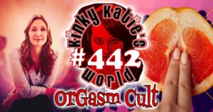 Read more about the article #442 – Orgasm Cult