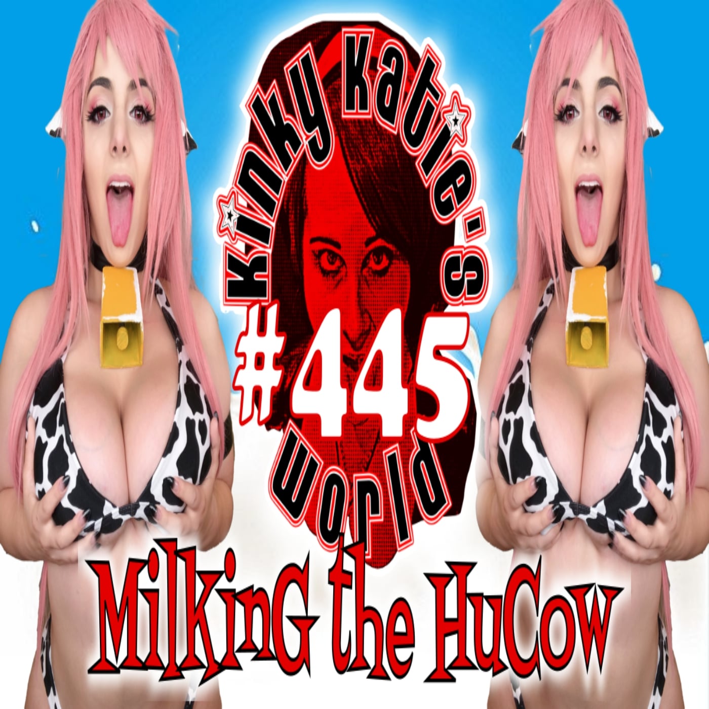 #445 – Milking the Hucow