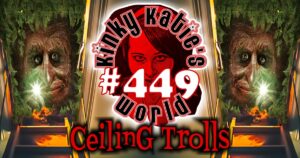 Read more about the article #449 – Ceiling Trolls