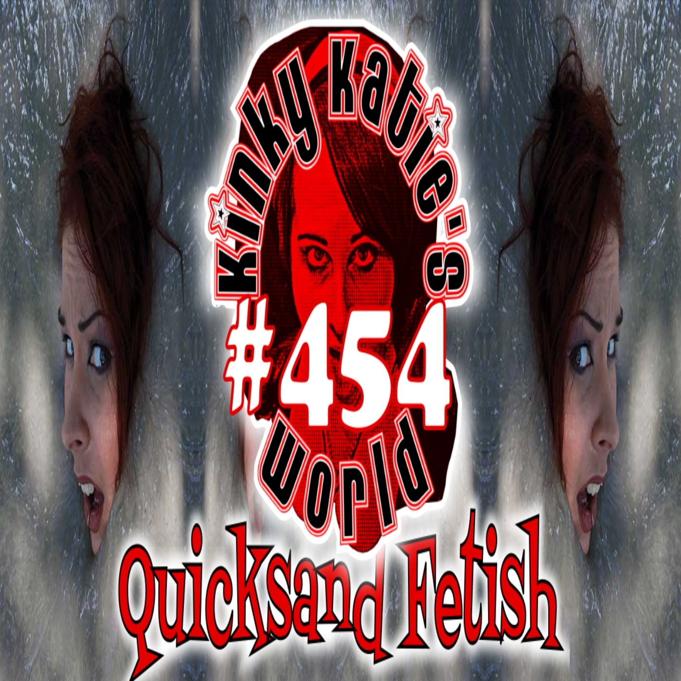 #454 – Quicksand Fetish