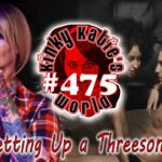 #475 – Setting Up a Threesome