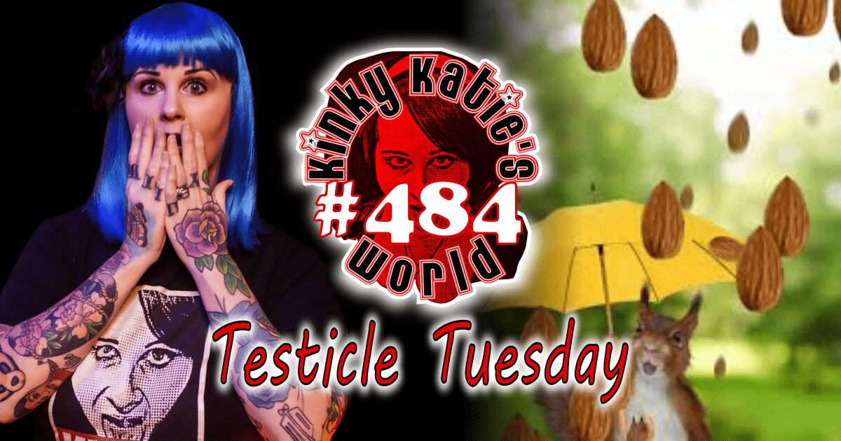 You are currently viewing #484 – Testicle Tuesday